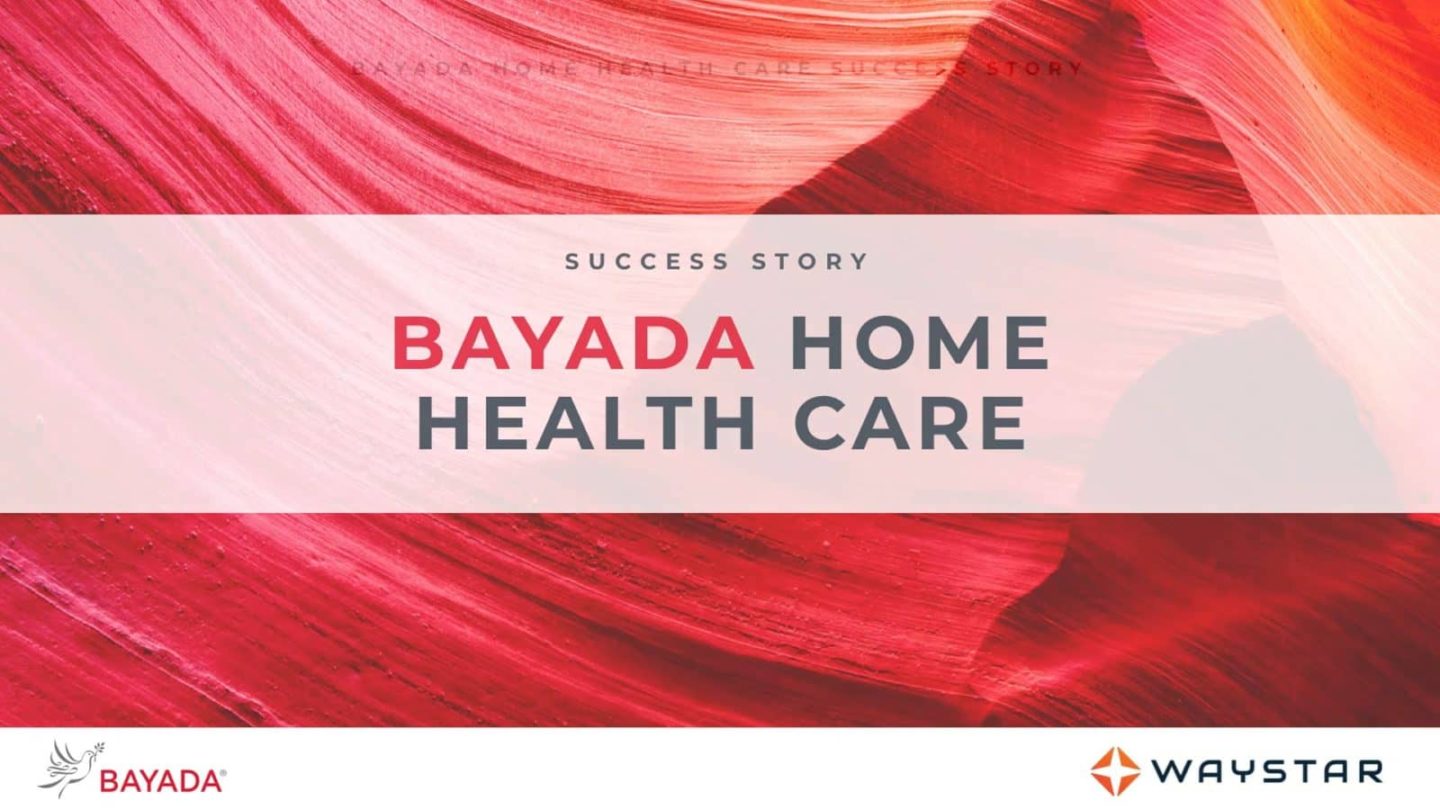 How BAYADA Health Improved Denial Rates & Revenue Recovery Waystar