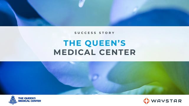 Success story: The Queen’s Medical Center