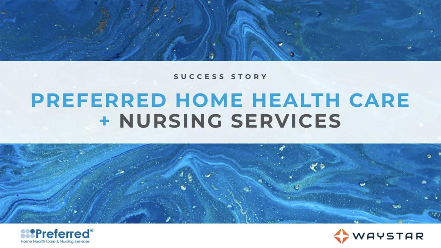 preferred home health care nursiong services success story