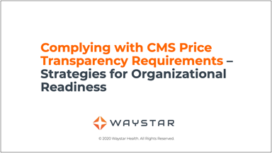 Complying-with-CMS-Price-Transparency-Requirements-Strategies-for-Organizational-Readiness