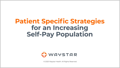 Patient strategies for an Increasing Self-Pay Population during COVID