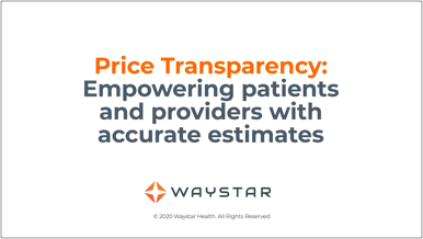 Empowering patients and providers with accurate estimates