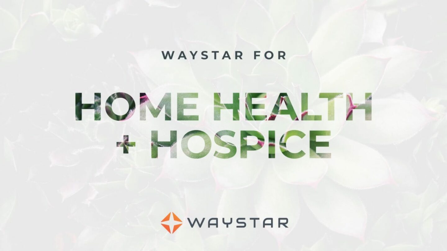 Waystar for Home Health + Hospice