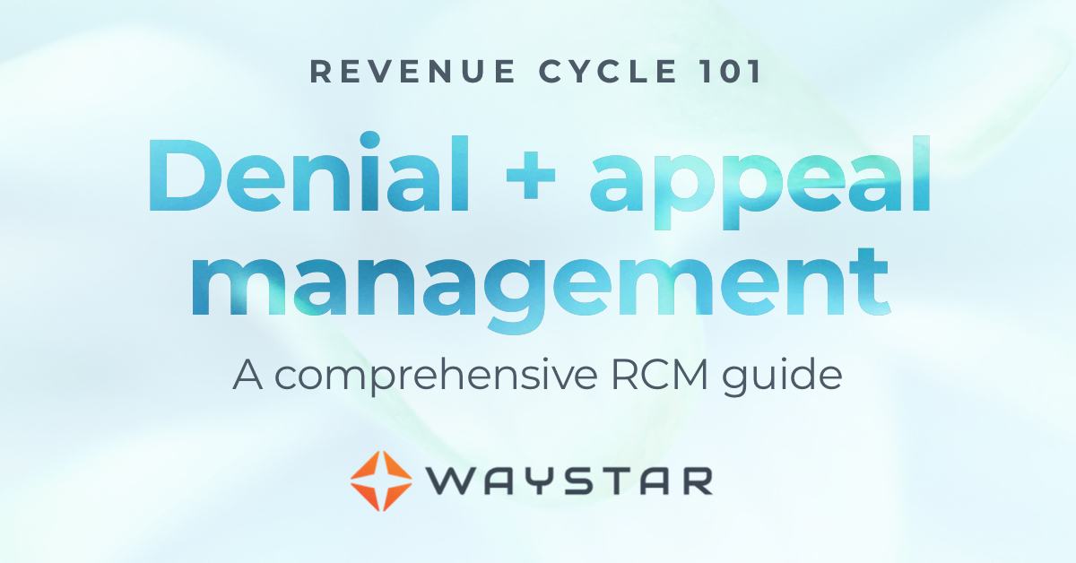 Revenue cycle 101: What is denial management in healthcare?